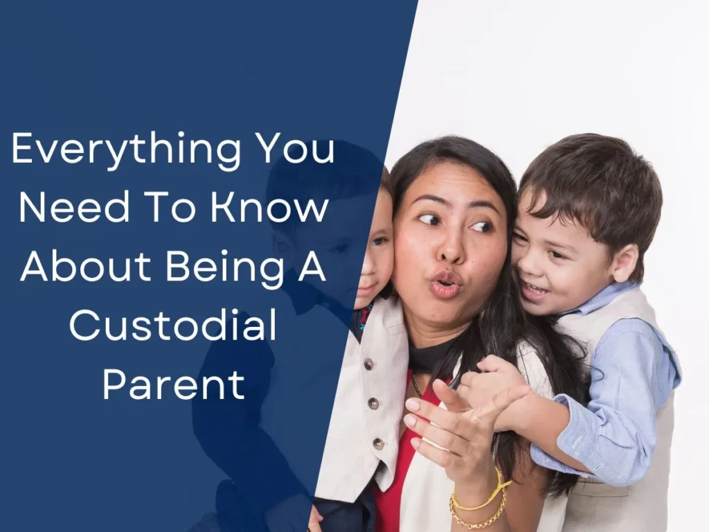 Everything You Need To Know About Being A Custodial Parent Blended Fams
